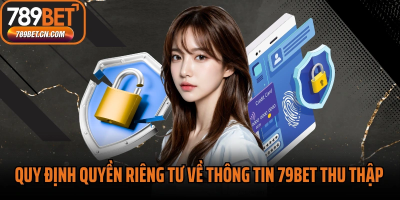 Quy định quyền riêng tư về thông tin 79BET thu thập