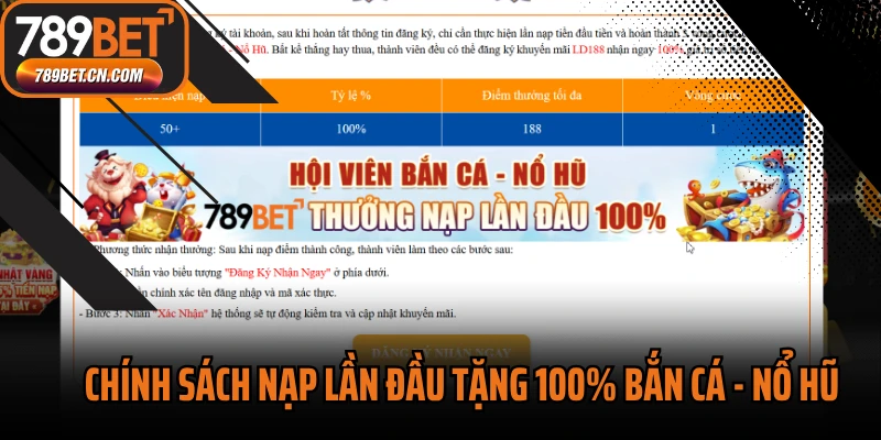 Chính sách nạp lần đầu tặng 100% Bắn cá - Nổ Hũ