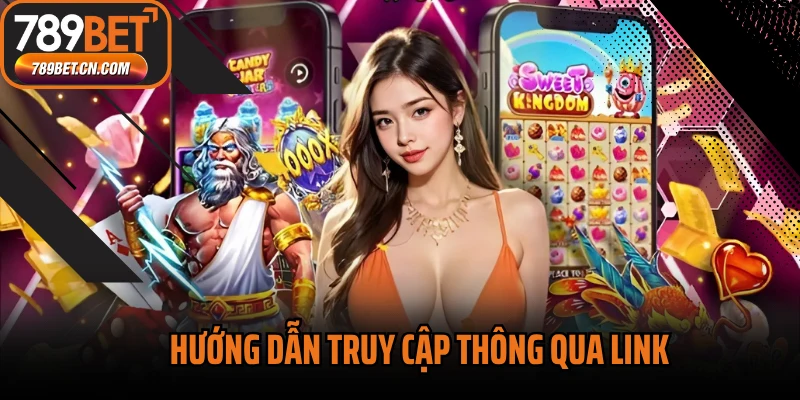 Hướng dẫn truy cập thông qua link
